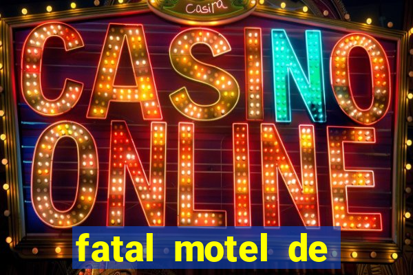 fatal motel de nova mutum